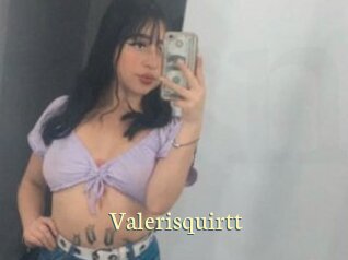 Valerisquirtt