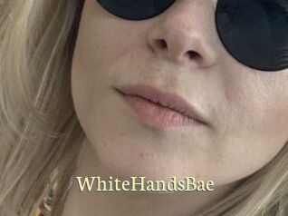 WhiteHandsBae