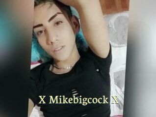 X_Mikebigcock_X