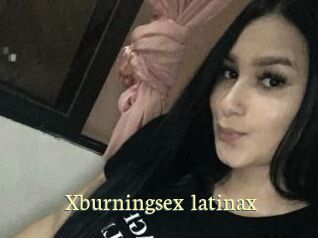 Xburningsex_latinax